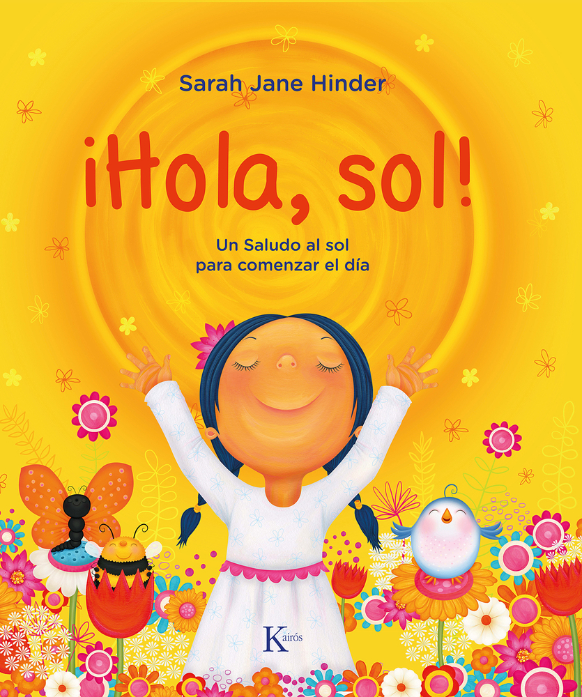 ¡Hola, sol!: Un saludo al sol para comenzar el día