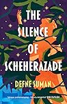 The Silence of Scheherazade by Defne Suman