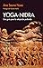 Yoga-nidra: Una guía para la relajación profunda (Spanish Edition)