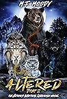 Altered: Part Two (Altered Shifters Universe, #2) Altered: Part Two (Altered Shifters Universe, #2)