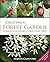 Creating a Forest Garden: Working with Nature to Grow Edible Crops