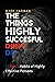 THE THINGS HIGHLY SUCCESSFUL PEOPLE DON'T DO by Mark Harman