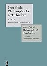 Philosophische Notizbücher, Band 1: Philosophie I Maximen 0 = Philosophical Notebooks, Volume 1: Philosophy I Maxims 0