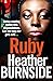 Ruby: An absolutely heartstopping gangland crime thriller (The Working Girls)