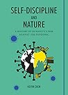 Self-discipline and Nature: A History of Humanity’s War Against the Pandemic Self-discipline and Nature: A History of Humanity’s War Against the Pandemic