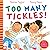 Too Many Tickles!