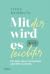 Mit dir wird es leichter. Ein Jahr, eine Freundschaft und 100... by Titus Reinmuth