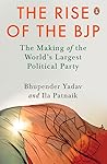 The Rise of the BJP by Bhupender Yadav