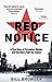 Red Notice: A True Story of Corruption, Murder and One Man’s Fight for Justice