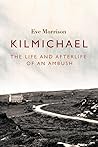 Kilmichael: The Life and Afterlife of an Ambush