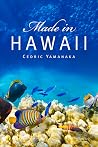 Made in Hawaii (World Prose) Made in Hawaii (World Prose)