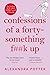Confessions of a Forty-Some...