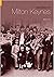 Memories of Milton Keynes (Tempus Oral History)
