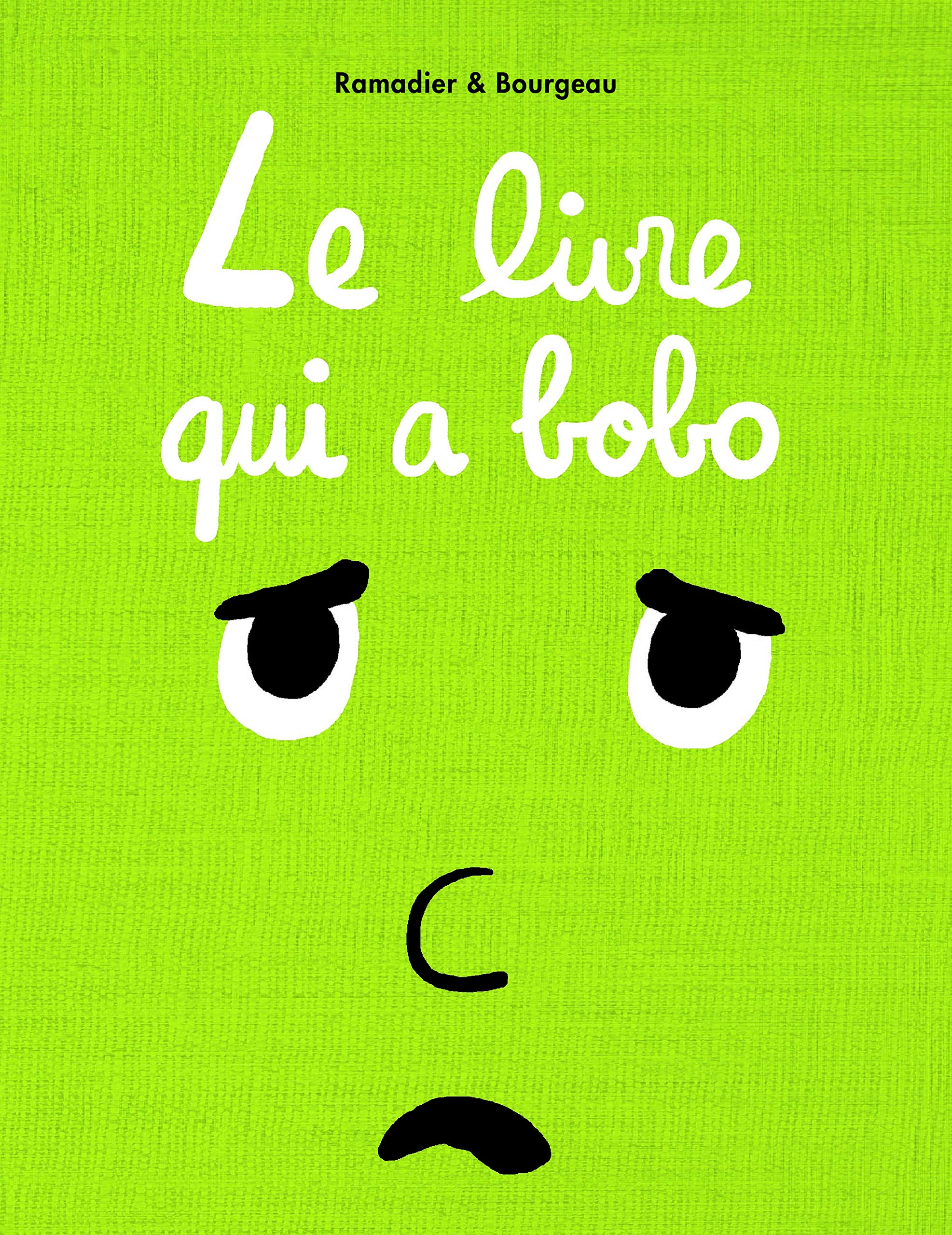 Le livre qui a bobo (Board Book)