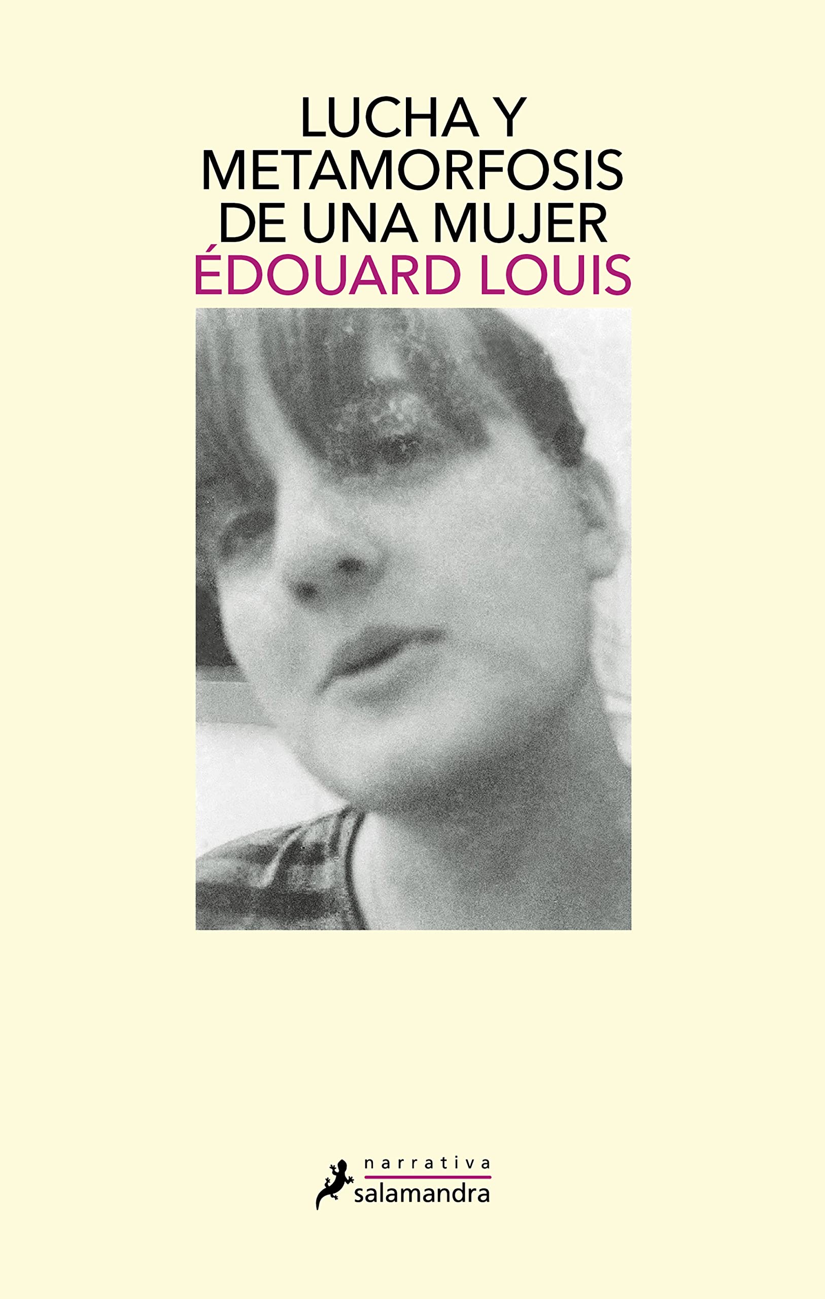 Portada de Lucha y metamorfosis de una mujer, de Édouard Louis