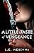 A Little Taste of Vengeance