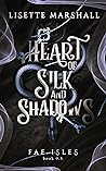 Heart of Silk and...