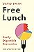 Free Lunch: Easily Digestib...