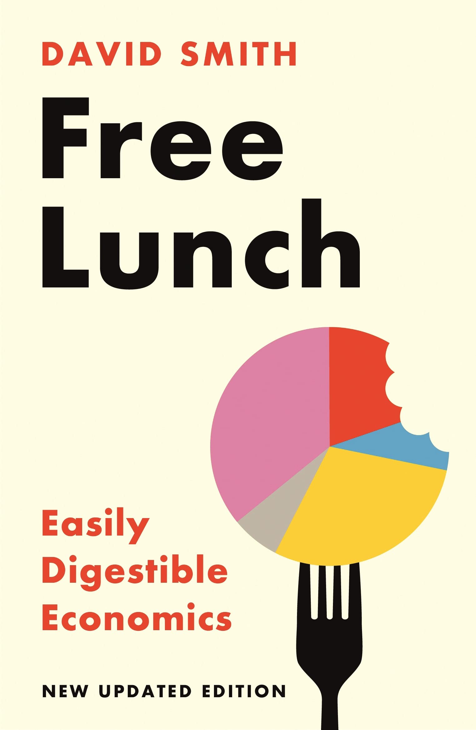 Free Lunch: Easily Digestible Economics - revised 2022 edition (Paperback)