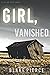 Girl, Vanished (Ella Dark #5)