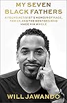 My Seven Black Fathers by Will Jawando