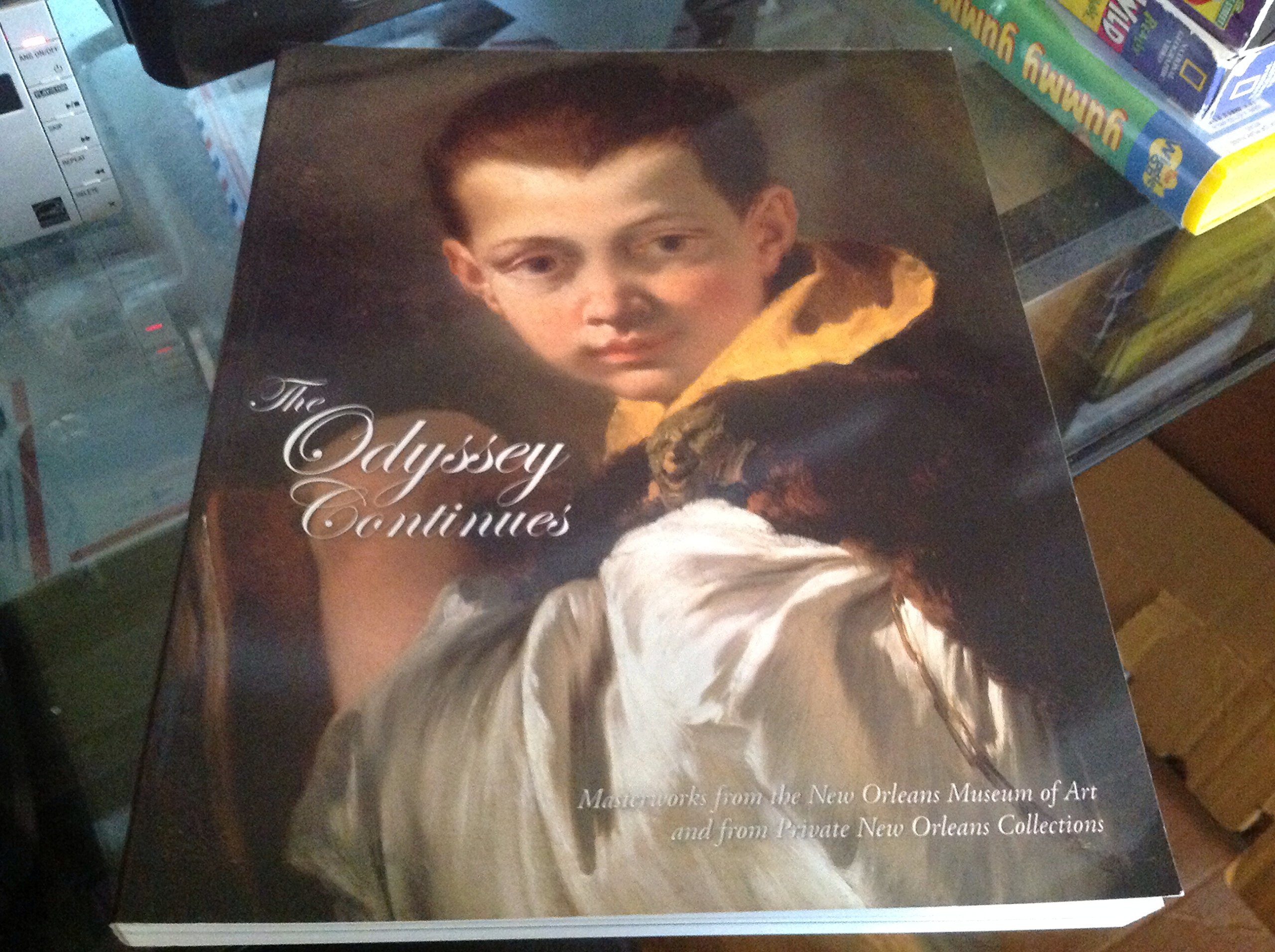 The Odyssey Continues: Masterworks from the New Orleans Museum of Art and from Private New Orleans Collections (Paperback)