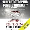 Die Trying by Nicholas Ryan