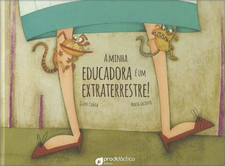 A Minha Educadora É Um Extraterrestre!