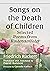 Songs on the Death of Child...