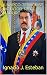 A NARCO-TERRORIST DICTATOR:...