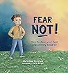 Fear Not!: How to...