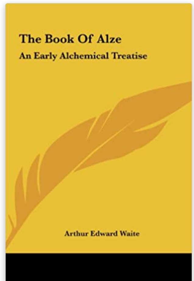 .The Book Of Alze: An Early Alchemical Treatise (Unknown Binding)