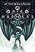 At the Mountains of Madness by H.P. Lovecraft At the Mountains of Madness by H.P. Lovecraft