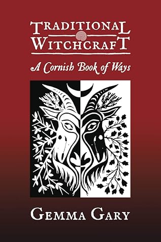 Traditional Witchcraft A Cornish Book of Ways