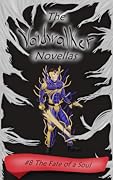 The Voidwalker Novellas: The Fate of a Soul