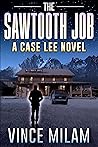 The Sawtooth Job