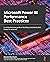 Microsoft Power BI Performance Best Practices: A comprehensive guide to building consistently fast Power BI solutions