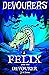 Felix and the Devourer (Devourers Book 2)