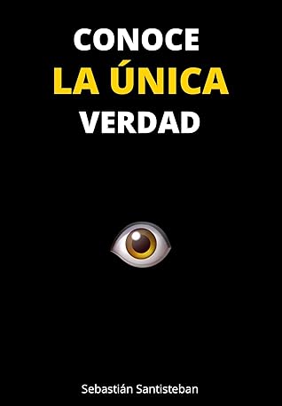 Conoce LA ÚNICA Verdad