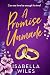 A Promise Unmade (The Three Great Loves of Victoria Turnbull #2)