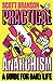 Practical Anarchism: A Guide for Daily Life