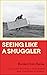 Seeing Like a Smuggler: Borders from Below (Anthropology, Culture and Society)