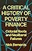 A Critical History of Poverty Finance by Bernards Nick Bernards