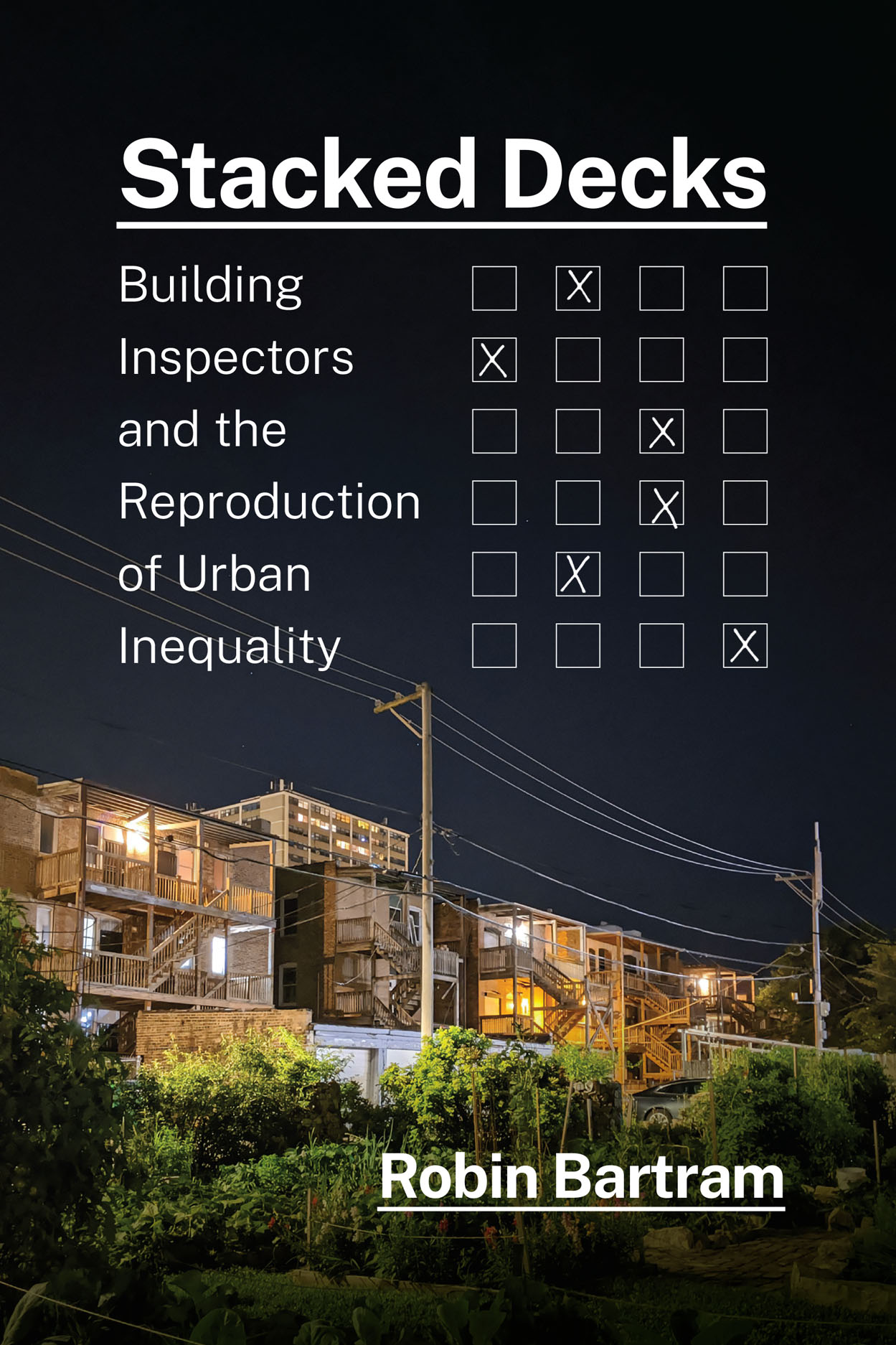 Stacked Decks: Building Inspectors and the Reproduction of Urban Inequality (Hardcover)