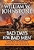 Bad Days for Bad Men by William W. Johnstone