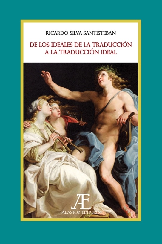 De los ideales de la traducción a la traducción ideal