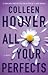 All Your Perfects