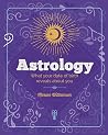 The Essential Book of Astrology: What Your Date of Birth Reveals about You (Elements, 10) The Essential Book of Astrology: What Your Date of Birth Reveals about You (Elements, 10)