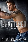 Shattered