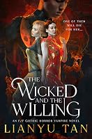 The Wicked and the Willing by Lianyu Tan